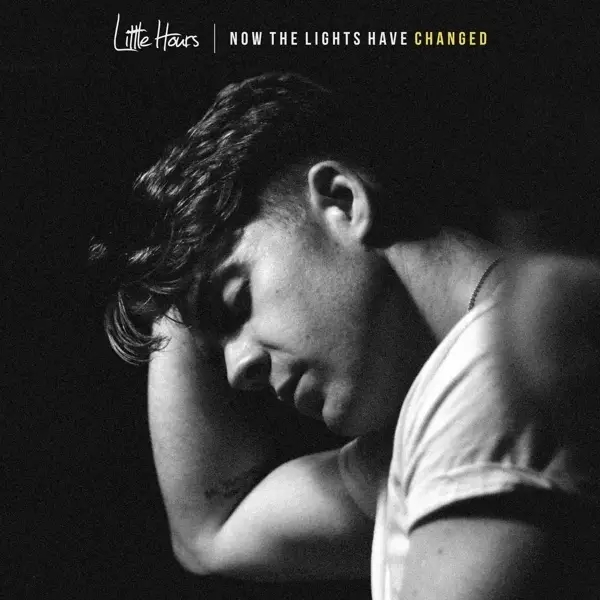 Album artwork for Now The Lights Have Changed by Little Hours