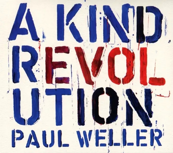 Album artwork for A Kind Revolution by Paul Weller