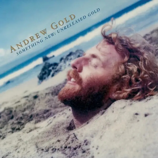 Album artwork for Something New: Unreleased Gold by Andrew Gold
