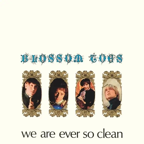 Album artwork for We Are Ever So Clean-Remastered Vinyl Edition by Blossom Toes