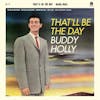 Album artwork for That'll Be The Day by Buddy Holly
