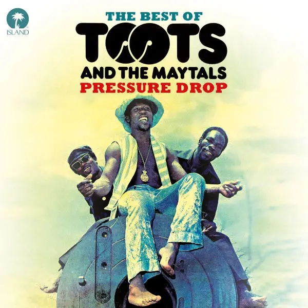 Album artwork for Pressure Drop-The Best Of Toots & The Maytals by Toots And The Maytals