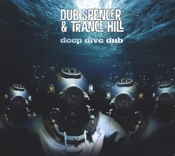 Album artwork for Deep Dive Dub by Dub Spencer and Trance Hill