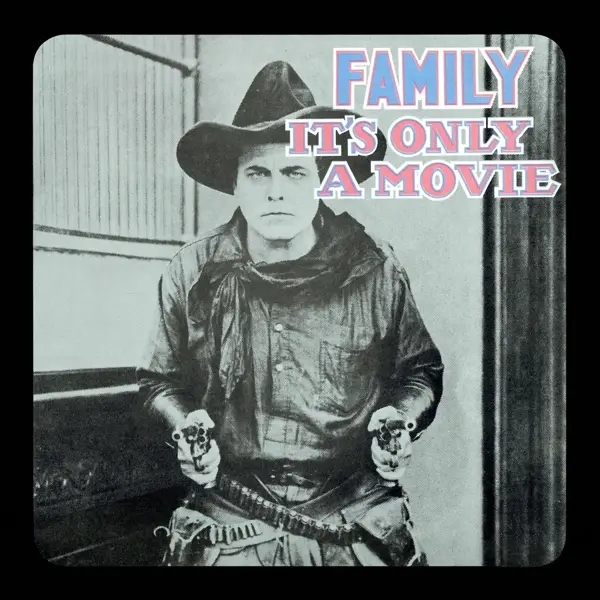 Album artwork for It's Only a Movie by Family