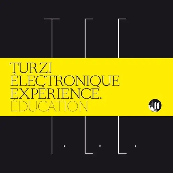 Album artwork for Turzi Electronique Experience by Turzi