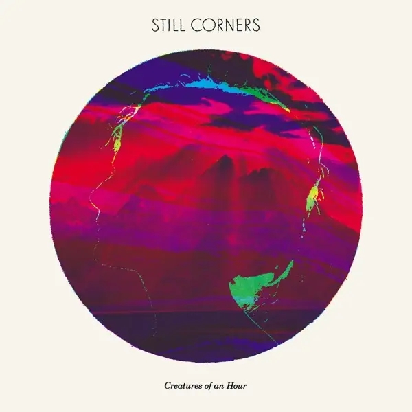 Album artwork for Creatures Of An Hour by Still Corners