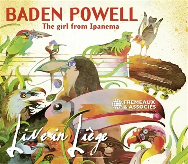 Album artwork for The Girl From Ipanema - Live In Liège by Baden Powell