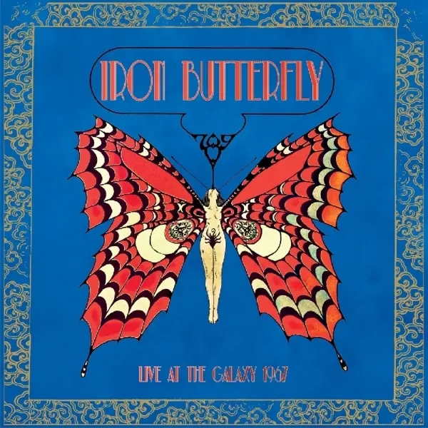 Album artwork for Live At The Galaxy 1967 by Iron Butterfly