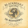 Album artwork for The Whippoorwill by Blackberry Smoke