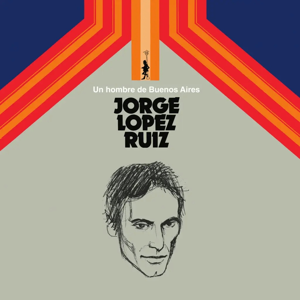 Album artwork for Un Hombre De Buenos Aires by Jorge Lopez Ruiz