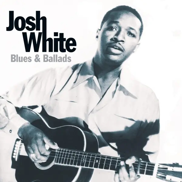 Album artwork for Blues & Ballads by Josh White