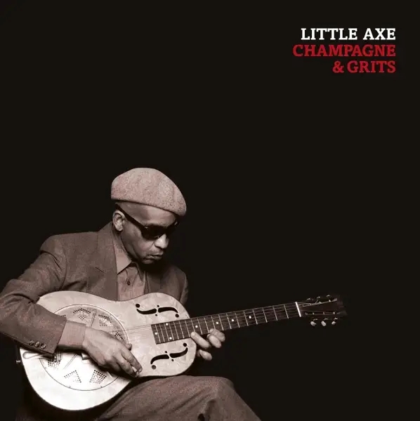 Album artwork for Champagne & Grits by Little Axe