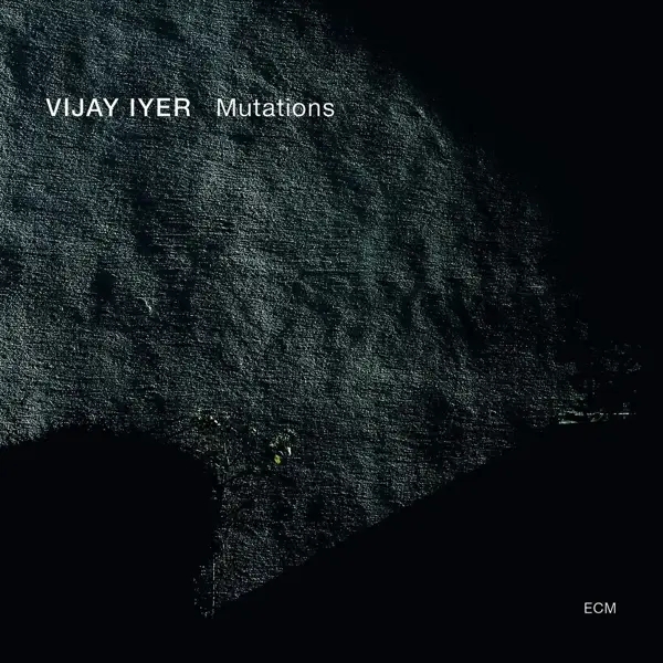 Album artwork for Mutations by Vijay Iyer