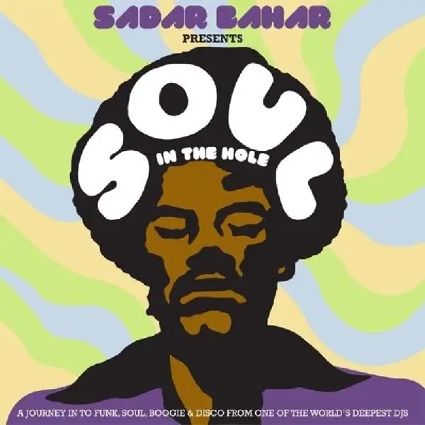 Album artwork for Sadar Bahar Presents Soul In The Hole by Various