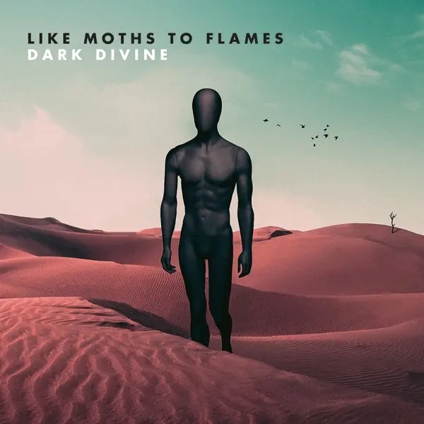 Album artwork for Dark Divine by Like Moths To Flames