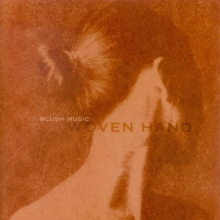 Album artwork for Blush Music by Wovenhand