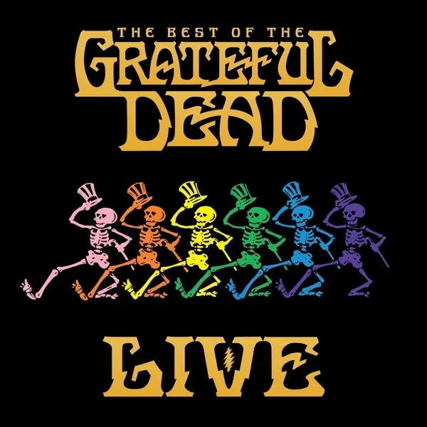 Album artwork for The Best Of The Grateful Dead Live by Grateful Dead