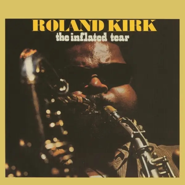 Album artwork for Inflated Tear by Roland Kirk
