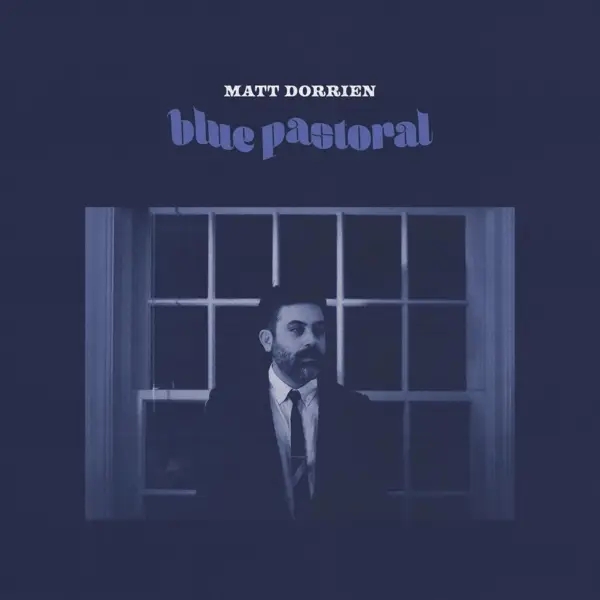 Album artwork for Blue Pastoral by Matt Dorrien