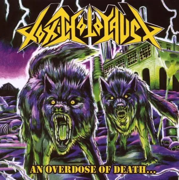 Album artwork for An Overdose Of Death by Toxic Holocaust