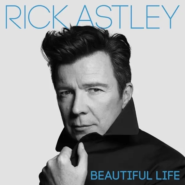 Album artwork for Beautiful Life by Rick Astley