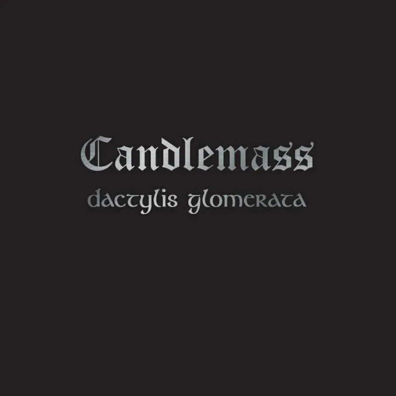 Album artwork for Dactylis Glomerata by Candlemass