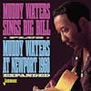 Album artwork for Sings Big Bill / Muddy Waters At Newport 1960 (Expanded) by Muddy Waters