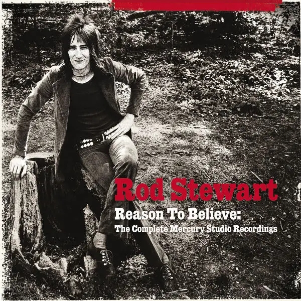 Album artwork for Reason To Believe: Mercury Rec by Rod Stewart