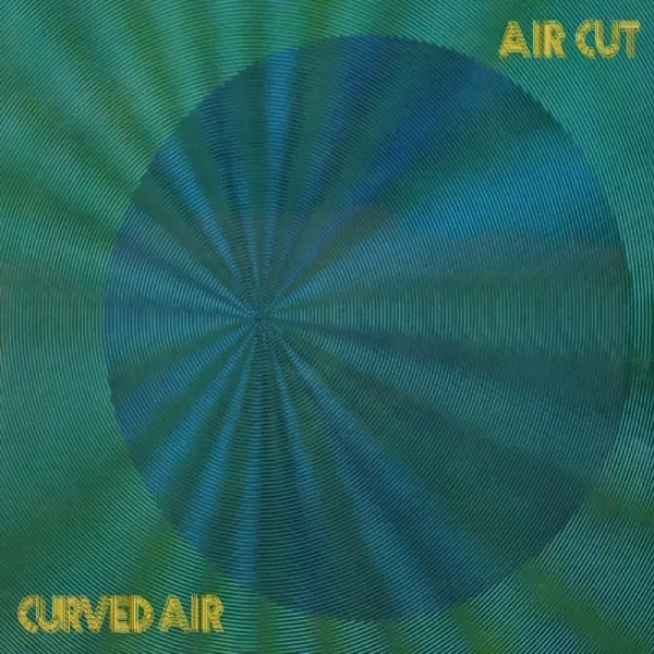 Album artwork for Air Cut: Newly Remastered Official Edition by Curved Air