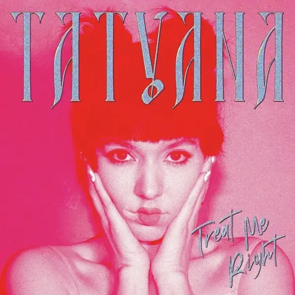 Album artwork for TREAT ME RIGHT by Tatyana