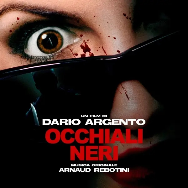 Album artwork for Dario Argento's Occhiali Neri by Arnaud Ost/Rebotini