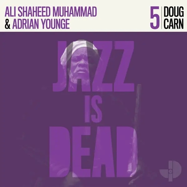 Album artwork for Jazz Is Dead 005 by Doug/Younge,Adrian/Muhammad,Ali Shaheed Carn