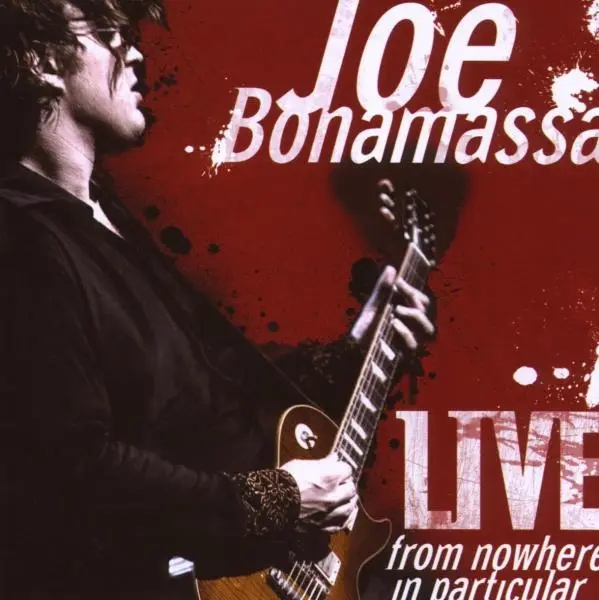 Album artwork for Live From Nowhere In Particular by Joe Bonamassa