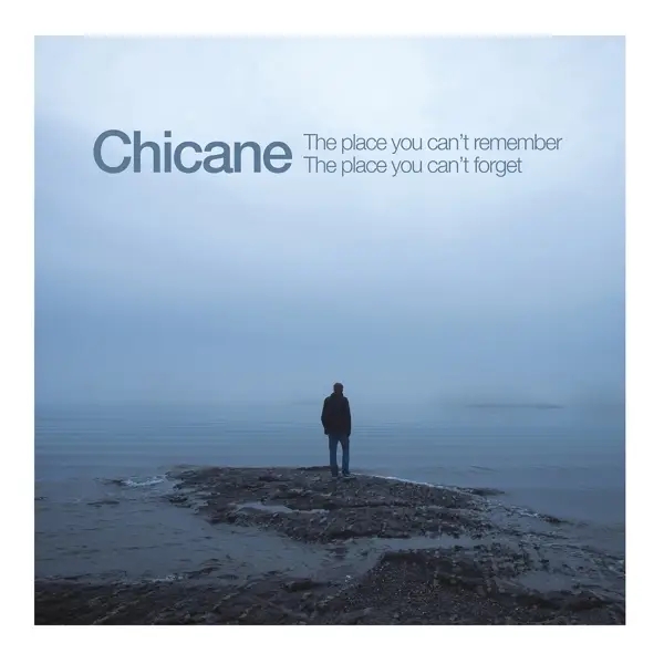 Album artwork for Place You Can't Remember by Chicane