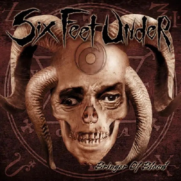Album artwork for Bringer Of Blood by Six Feet Under