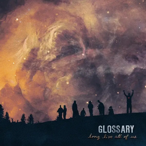Album artwork for Long Live All Of Us by Glossary