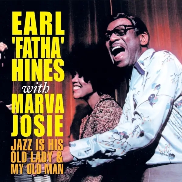 Album artwork for Jazz Is His Old Lady & My by Earl Hines