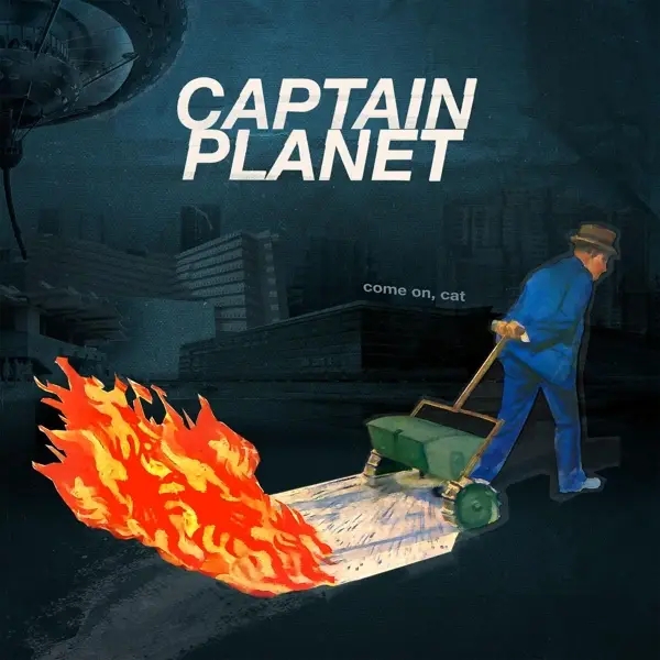Album artwork for Come On, Cat by Captain Planet