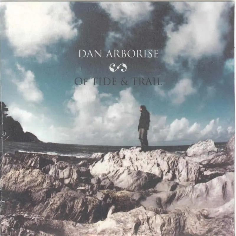 Album artwork for Of Tide & Tail by Dan Arborise