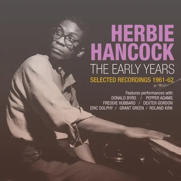 Album artwork for Early Years: Selected Recordings 1961-62 by Herbie Hancock