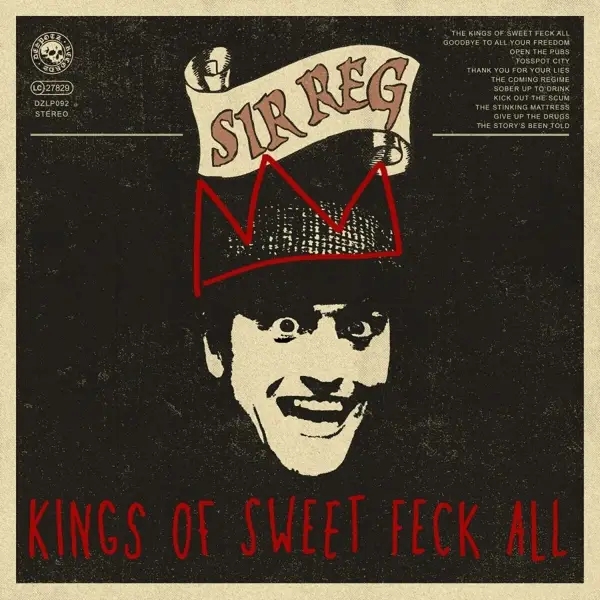 Album artwork for Kings Of Sweet Feck All by Sir Reg