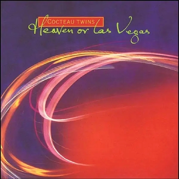 Album artwork for Heaven Or Las Vegas by Cocteau Twins