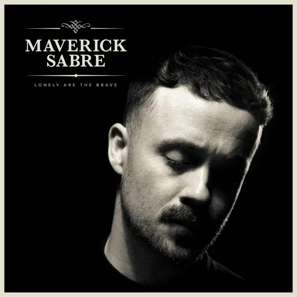Album artwork for Lonely Are The Brave by Maverick Sabre