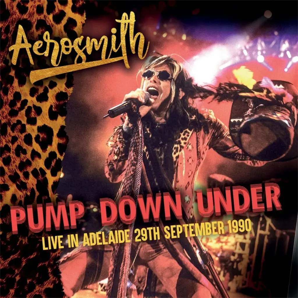 Album artwork for Pump Down Under - Live in Adelaide 29th September 1990 by Aerosmith