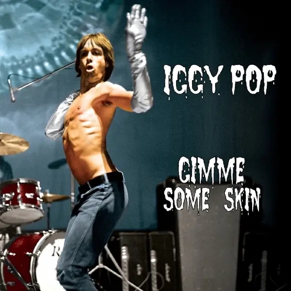 Album artwork for Gimme Some Skin-7' Coll by Iggy Pop