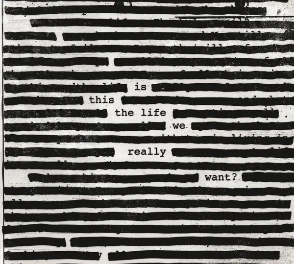 Album artwork for Is This The Life We Really Want? by Roger Waters