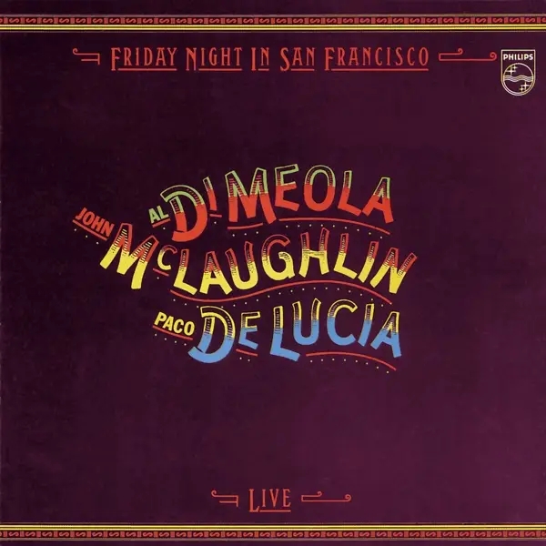 Album artwork for Friday Night In San Francisco by Paco De Lucia