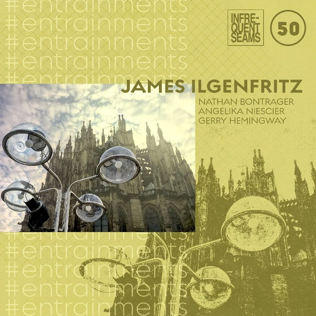 Album artwork for #entrainments by James Ilgenfritz