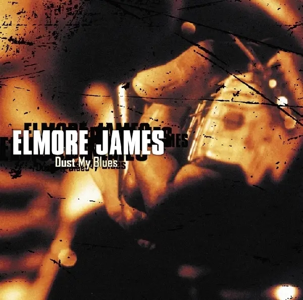 Album artwork for Dust My Blues by Elmore James