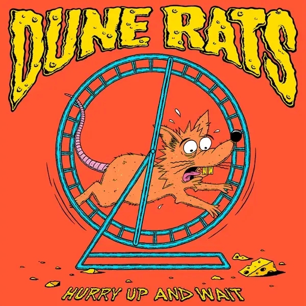 Album artwork for Hurry Up And Wait by Dune Rats